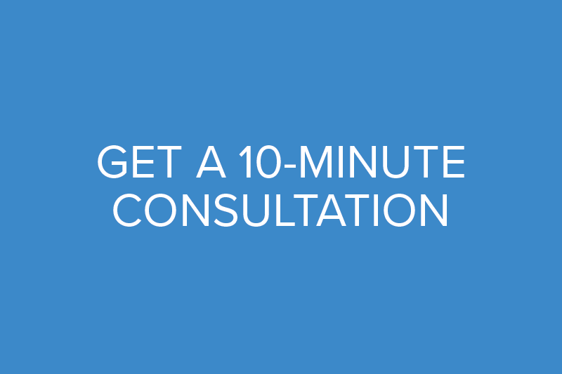 Request a 10 minute consultation with one of our advisers