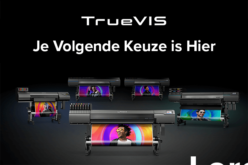 TrueVIS - Printers van de volgende generatie, voor de volgende generatie prints
