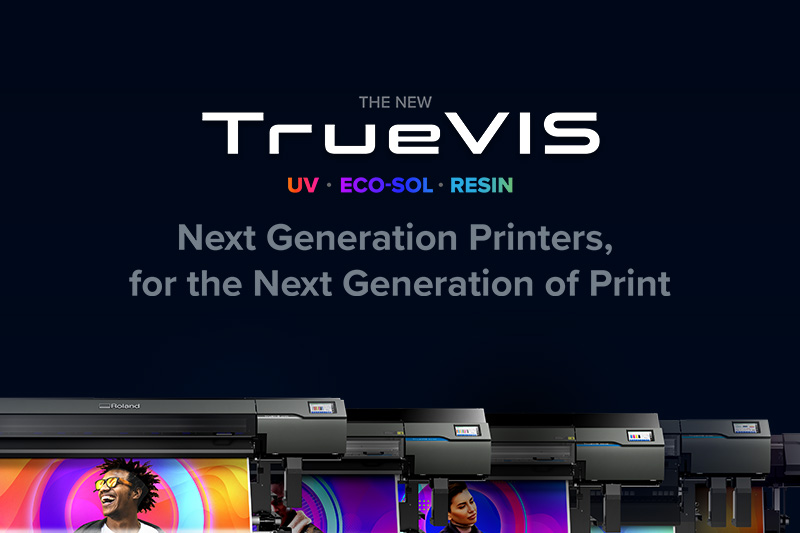 TrueVIS — новое поколение принтеров для ультрасовременной печати